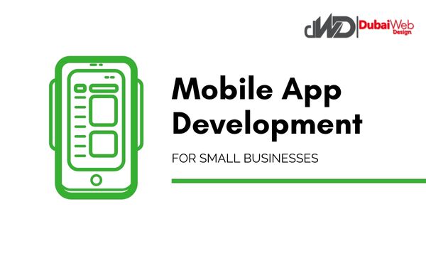 Top 7 Best Mobile App Development for Small Businesses in 2023