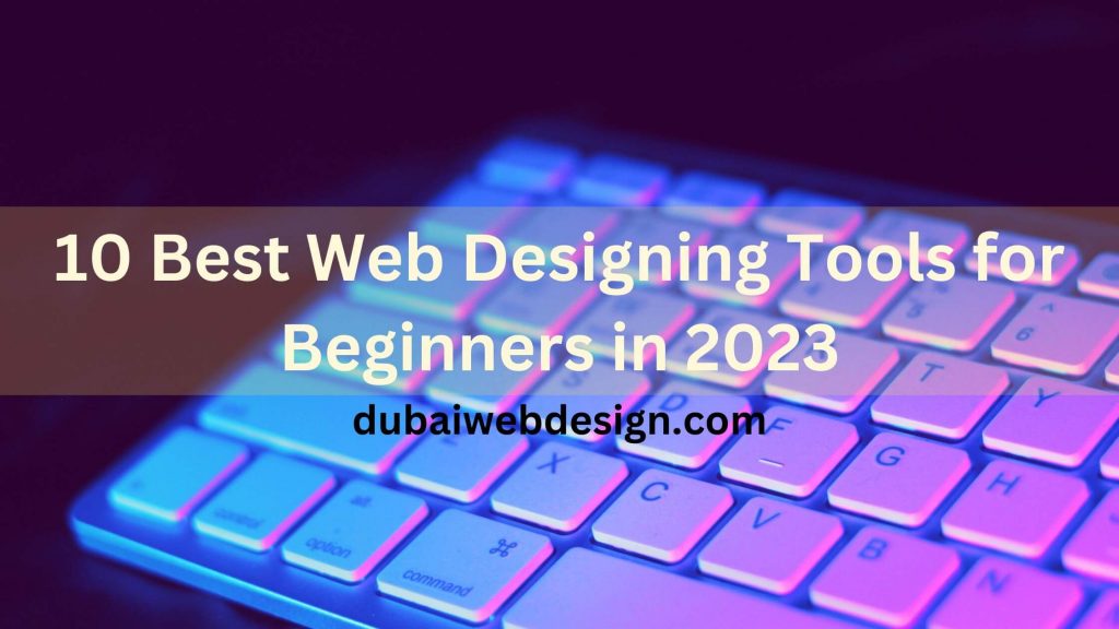 10 Best Web Designing Tools for Beginners