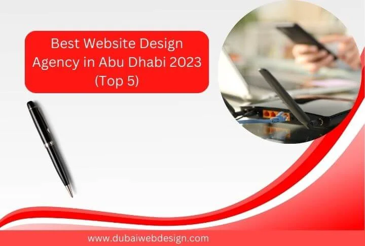 Top 5 Best Website Design Agency in Abu Dhabi 2023