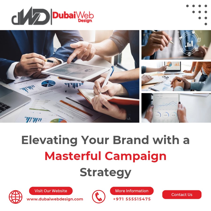Elevating Your Brand with Masterful Campaign Strategy